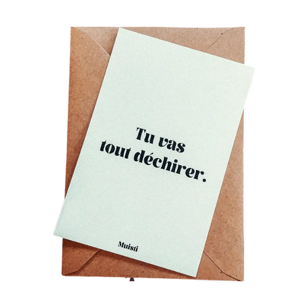 Muisti - Carte postale message - Tu vas tout déchirer