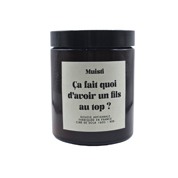 Muisti - Bougie parfumée - ça fait quoi d'avoir un fils au top ?
