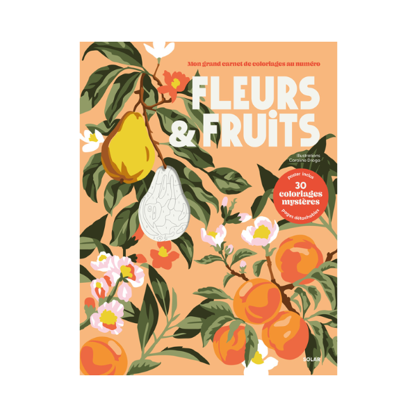 Coloriages mystères – Fleurs & Fruits