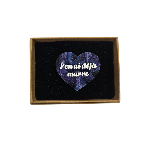 Laura coupeau - Broche "J'en ai déjà marre"