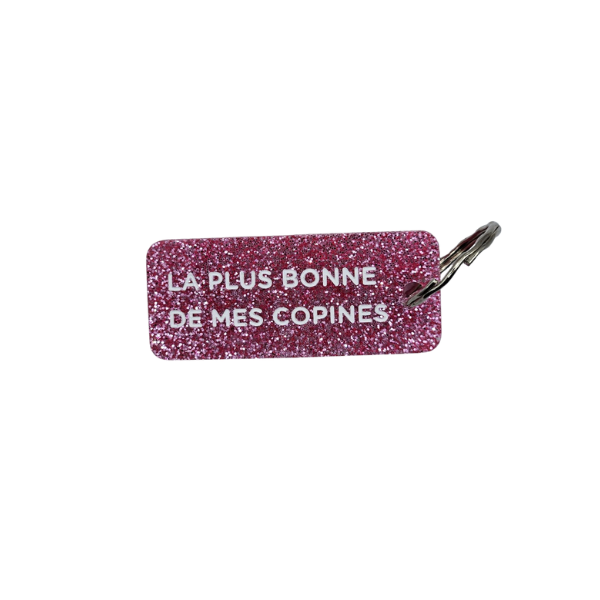 Porte-clés à paillettes - La plus bonne de mes copines