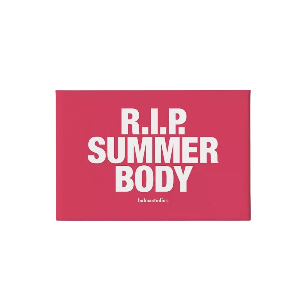 Bulma - Magnet RIP SUMMER BODY