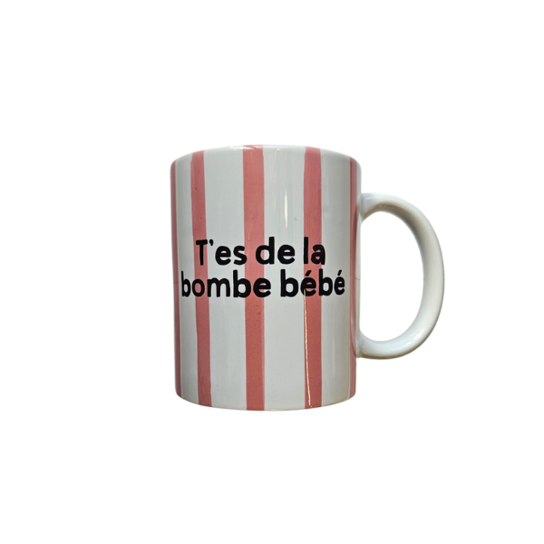 Breizh club - Mug " T'es de la bombe bébé "
