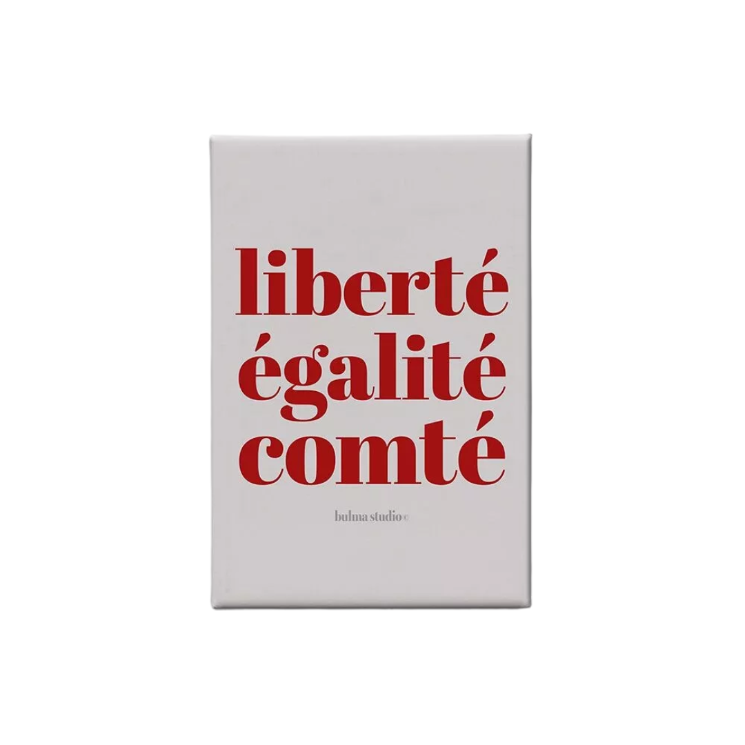 Bulma - Magnet Liberté égalité comté
