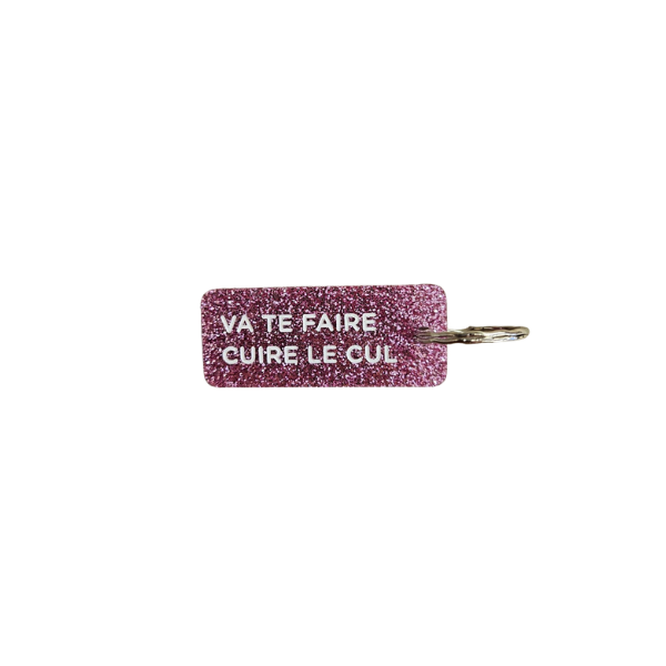 Porte-clés à paillettes - Va te faire cuire le cul