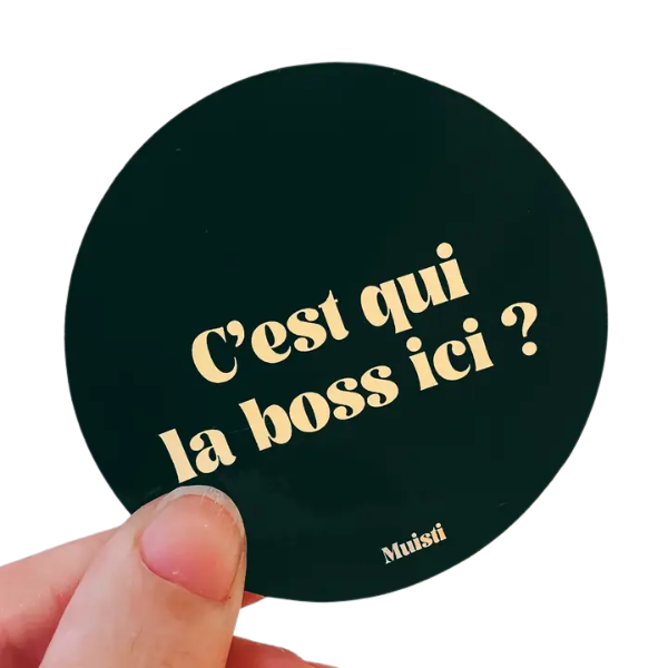 Muisti - Sticker - Sticker - C'est qui la boss ici ?