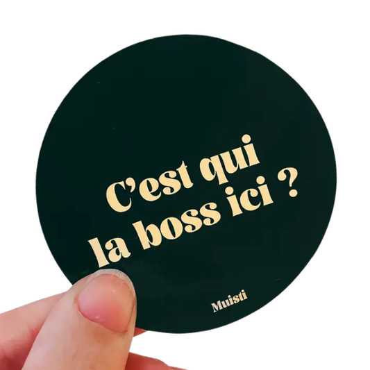 Muisti - Sticker - Sticker - C'est qui la boss ici ?