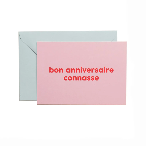 Félicie Aussi - Carte à message – Bon anniversaire connasse