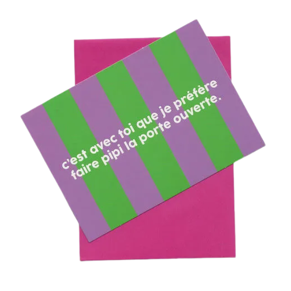 Félicie Aussi - Carte à message – Pipi porte ouverte