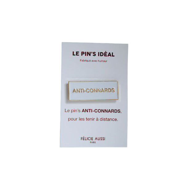 Felicie aussi - Pin’s Anti-connards