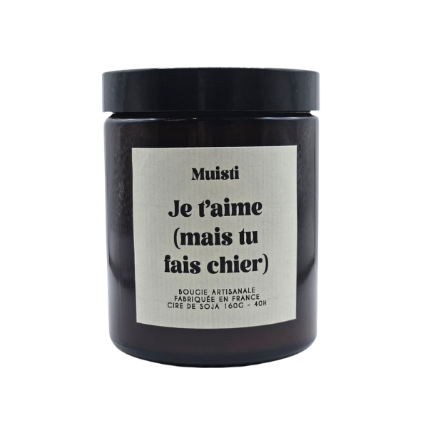 Muisti - Bougie parfumée - Je t'aime ( Mais tu fais chier )