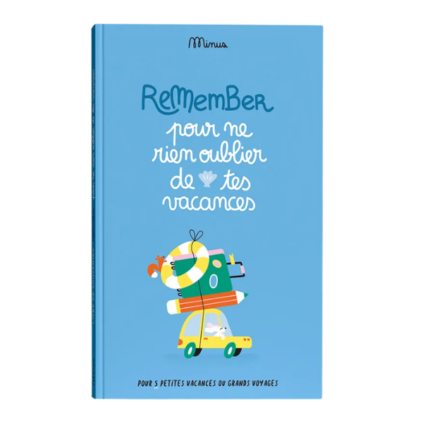 Minus - Pour ne rien oublier de tes vacances