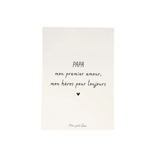 Mon Petit Léon - Carte citation A6 - Papa mon premier amour