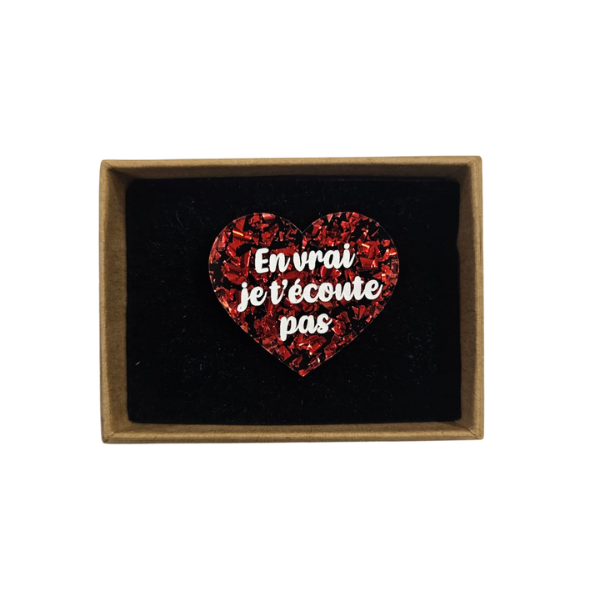 Laura coupeau - Broche "En vrai je t'écoute pas"