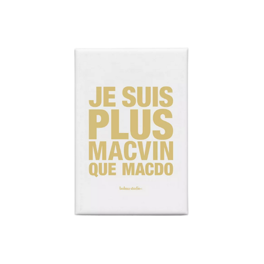 Bulma - Magnet Je suis plus Macvin que Macdo