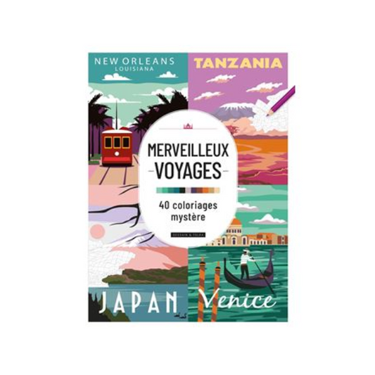 Merveilleux voyage - 40 coloriages mystères