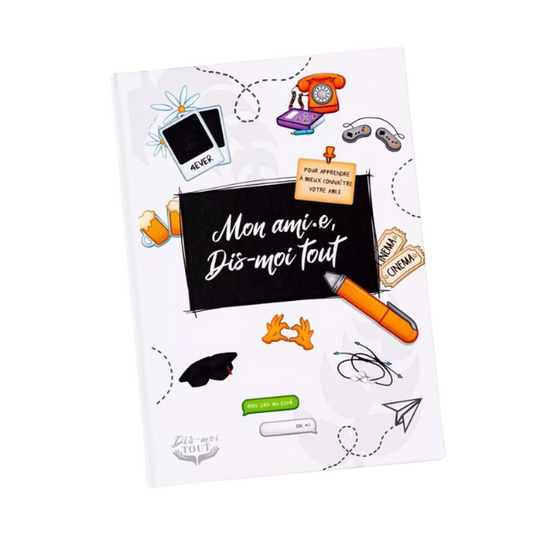 Mon ami(e), dis-moi tout