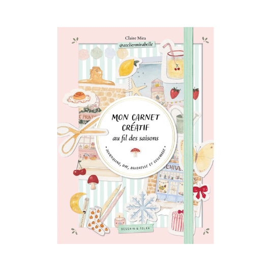 Mon carnet créatif au fil des saisons - Atelier Mirabelle