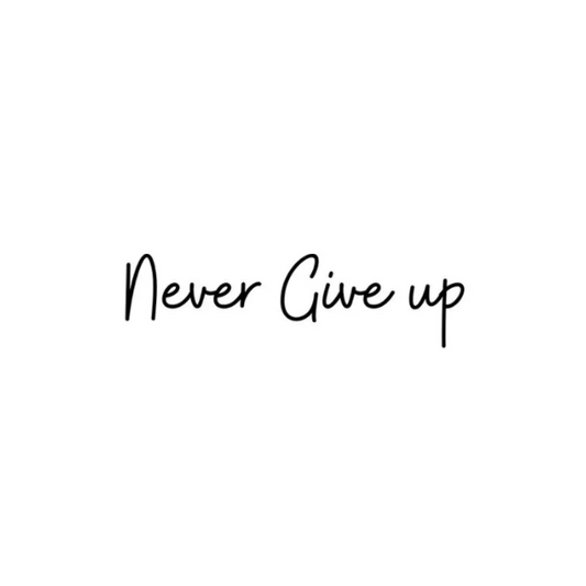 Sioou - Tatouages Éphémères - Never Give up