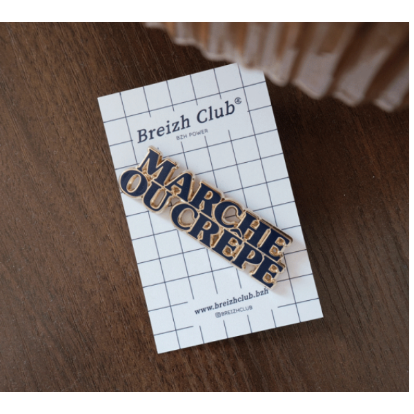 Breizh Club - Pin's Marche ou crêpe