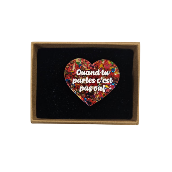 Laura coupeau - Broche "Quand tu parles c'est pas ouf"