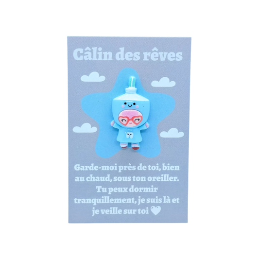 Câlin de Poche - Rêve - Nana Dentifrice