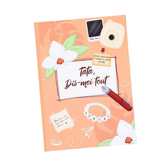 Tata, dis-moi tout