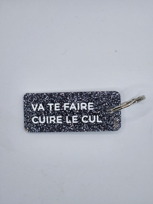 Porte-clés à paillettes - Va te faire cuire le cul