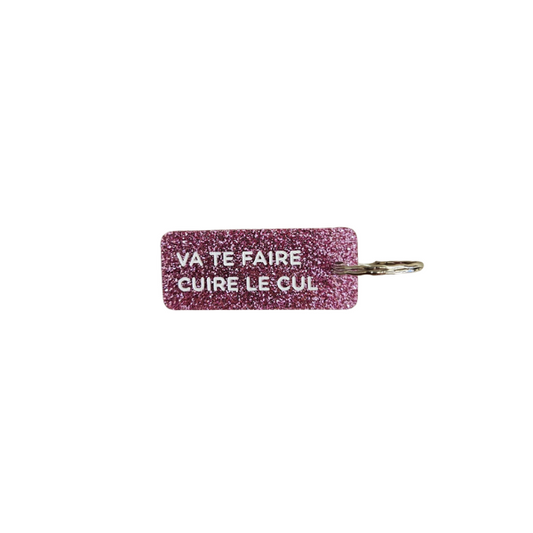Porte-clés à paillettes - Va te faire cuire le cul